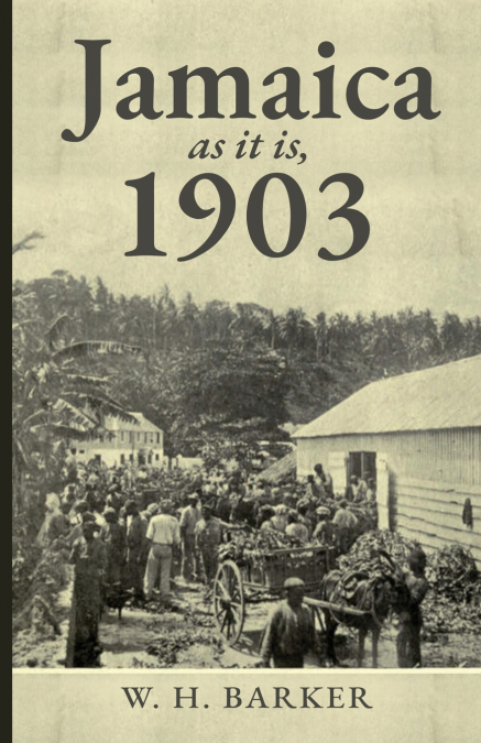 Jamaica as it is, 1903