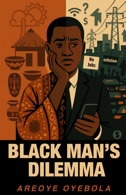 Black Man’s Dilemma