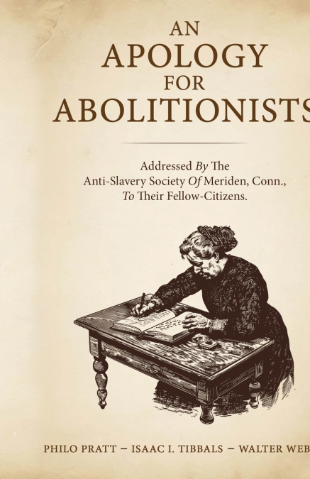 An Apology for Abolitionists