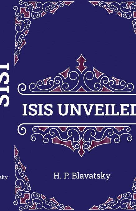 ISIS UNVEILED