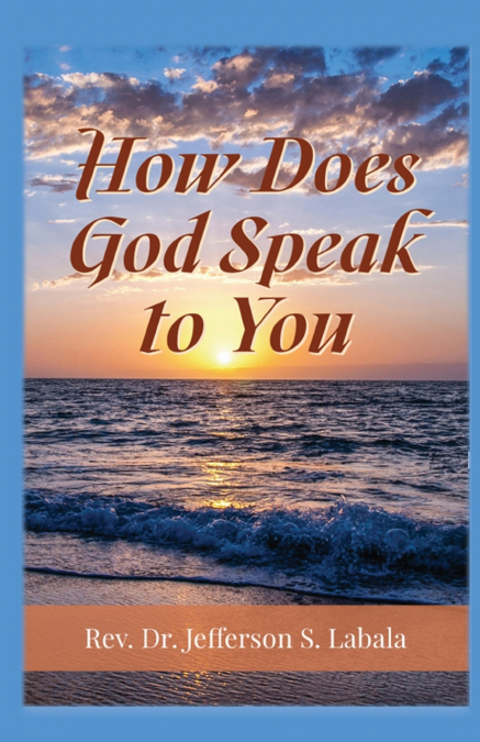 How Does God Speak To You