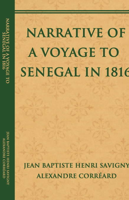Narrative of a Voyage to Senegal in 1816