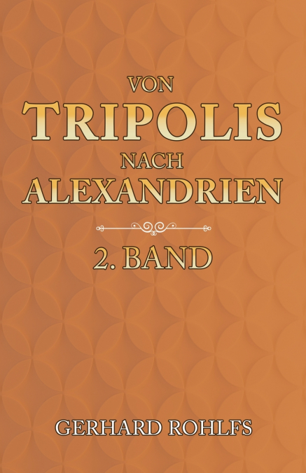 Von Tripolis nach Alexandrien - 2. Band