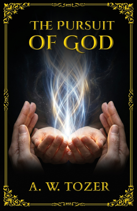 The Pursuit of God