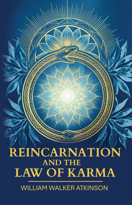 Reincarnation and the Law of Karma