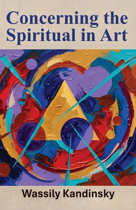 Concerning the Spiritual in Art