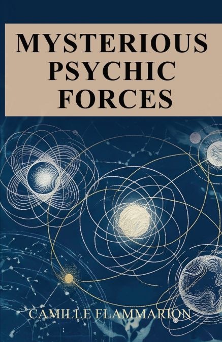 Mysterious Psychic Forces