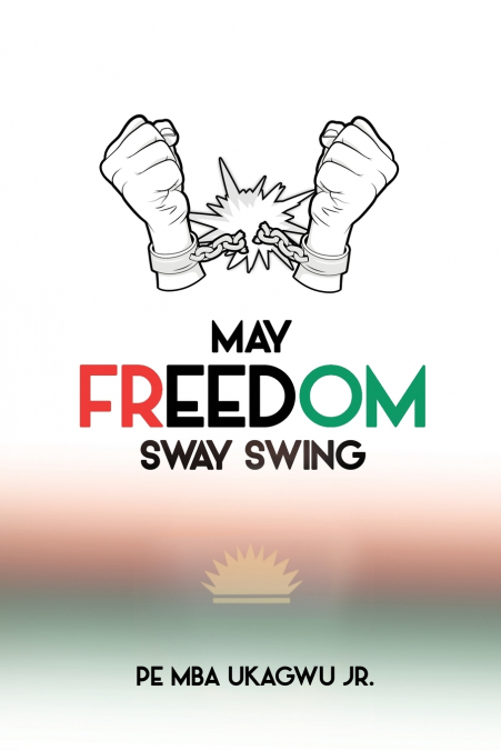 May Freedom Sway Swing