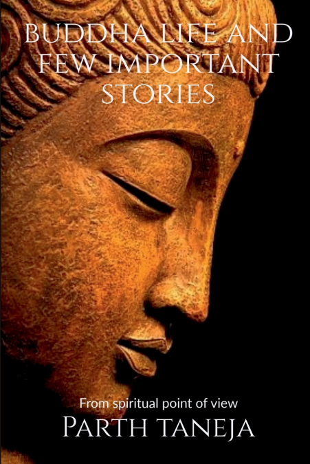 Buddha life and few important stories