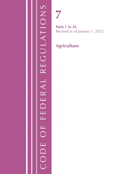 Code of Federal Regulations, Title 07 Agriculture 1-26, Revised as of January 1, 2024