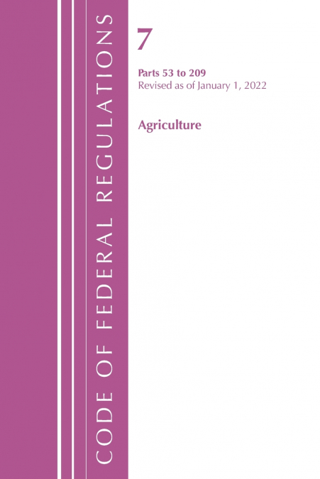 Code of Federal Regulations, Title 07 Agriculture 53-209, Revised as of January 1, 2024