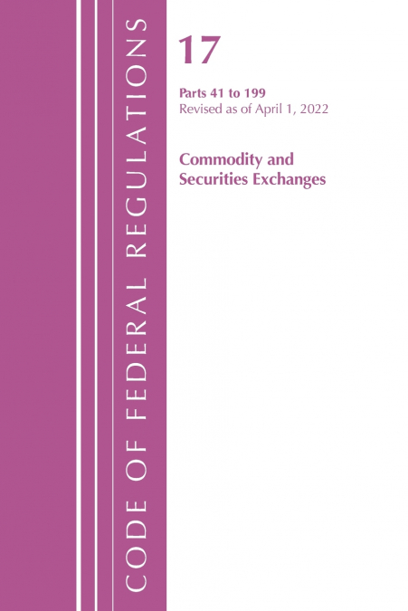Code of Federal Regulations, Title 17 Commodity and Securities Exchanges 41-199 2022