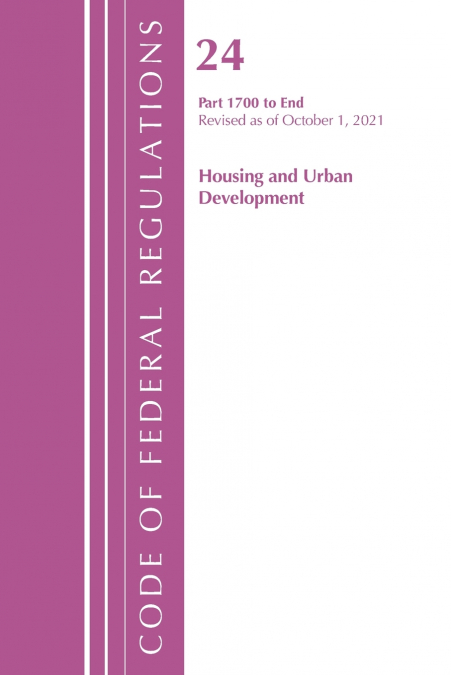 Code of Federal Regulations, Title 24 Housing and Urban Development 1700 - END, 2022