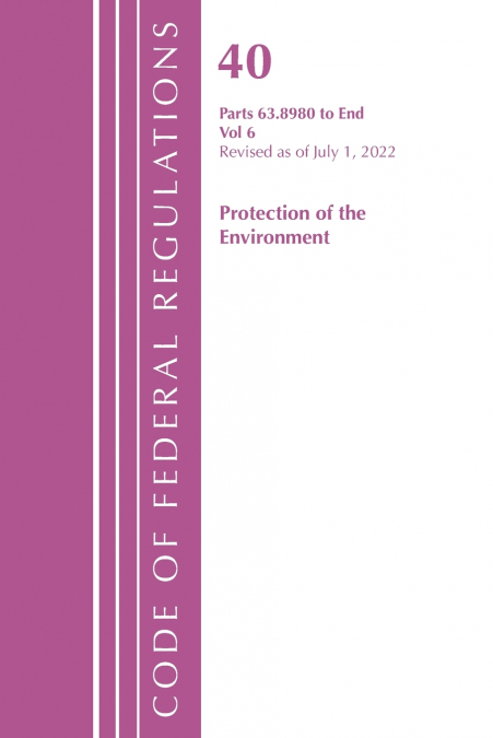 Code of Federal Regulations, Title 40 Protection of the Environment 63.8980-End, Revised as of July 1, 2023