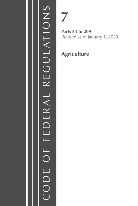 Code of Federal Regulations, Title 07 Agriculture 53-209, Revised as of January 1, 2024