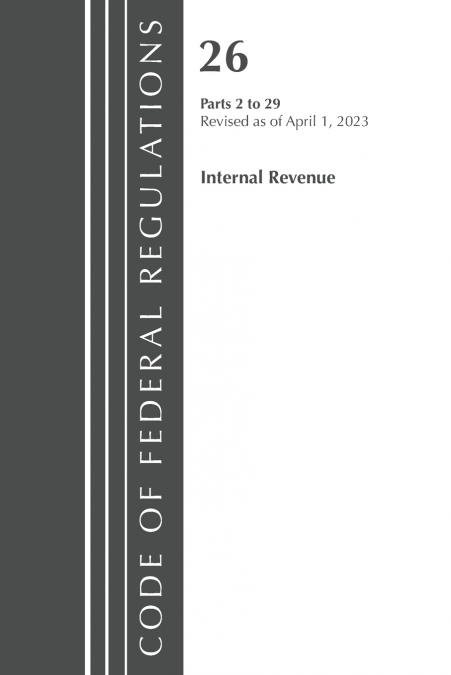 Code of Federal Regulations, Title 26 Internal Revenue 2-29, 2023