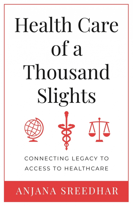 Health Care of a Thousand Slights