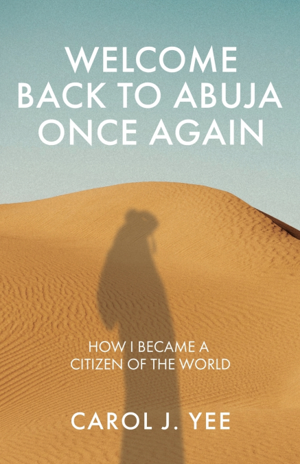 Welcome Back to Abuja Once Again