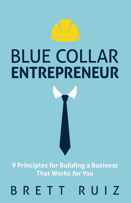 Blue Collar Entrepreneur