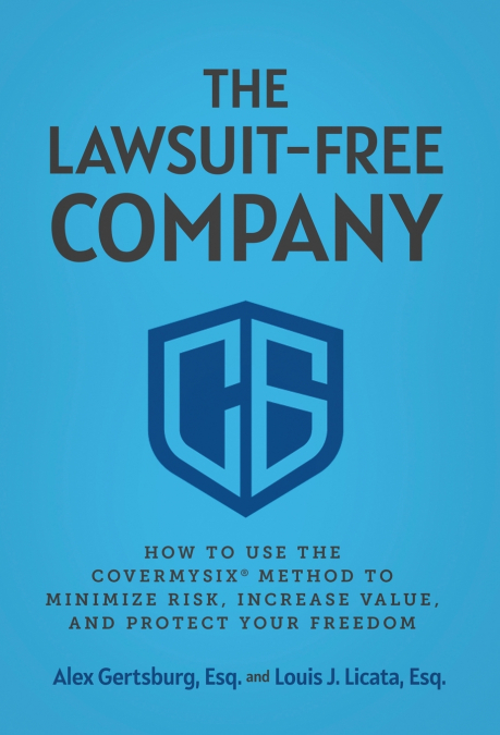 The Lawsuit-Free Company