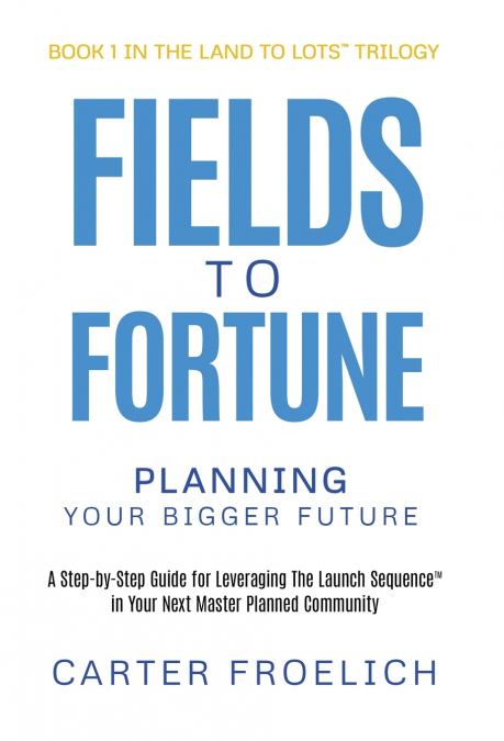 Fields to Fortune