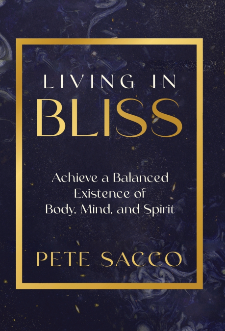 Living in Bliss