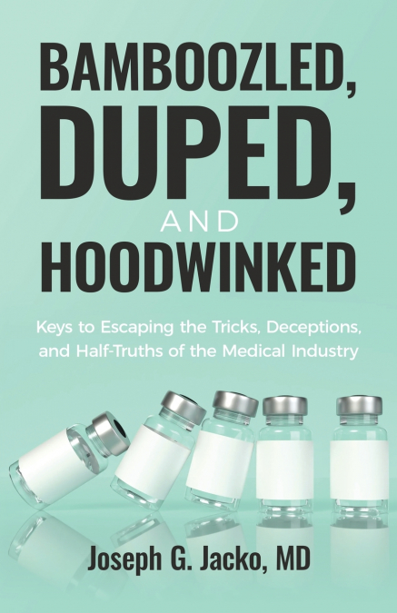 Bamboozled, Duped, and Hoodwinked