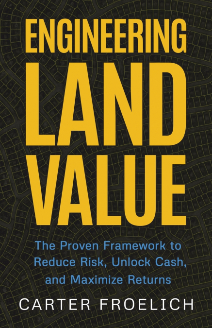 Engineering Land Value