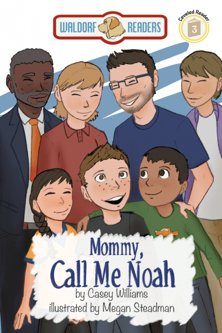 Mommy, Call Me Noah