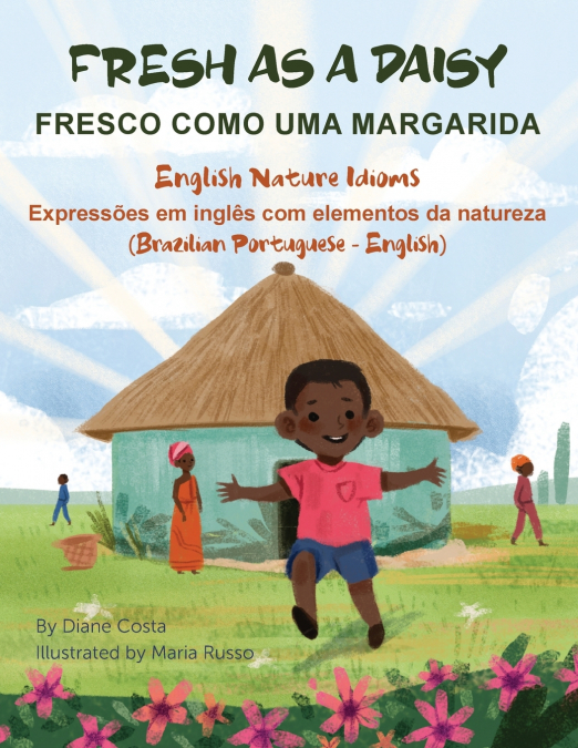Fresh As a Daisy - English Nature Idioms (Brazilian Portuguese-English)