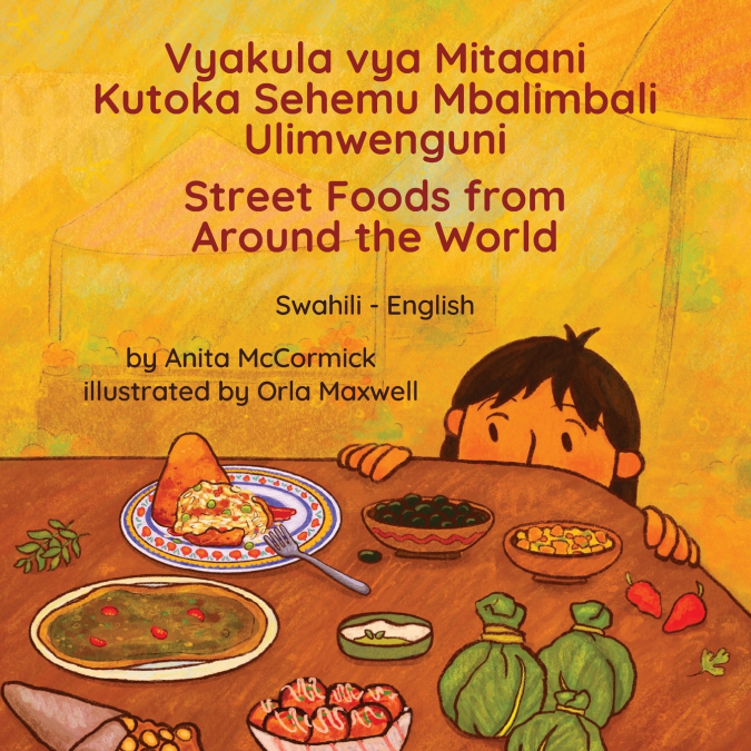 Street Foods from Around the World (Swahili-English)