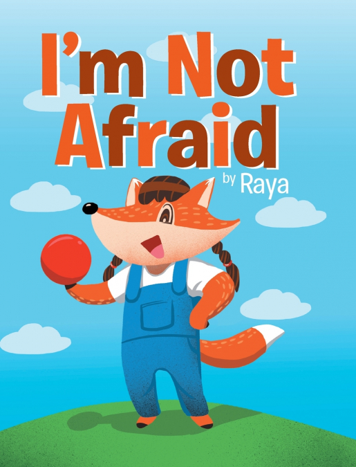 I’m Not Afraid