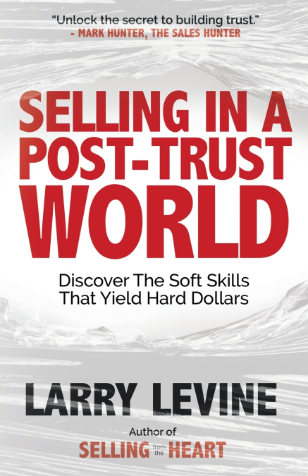 Selling in a Post-Trust World