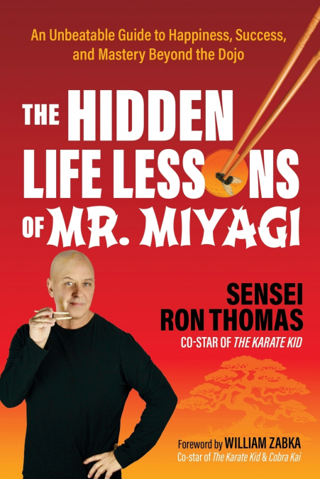 The Hidden Life Lessons of Mr. Miyagi