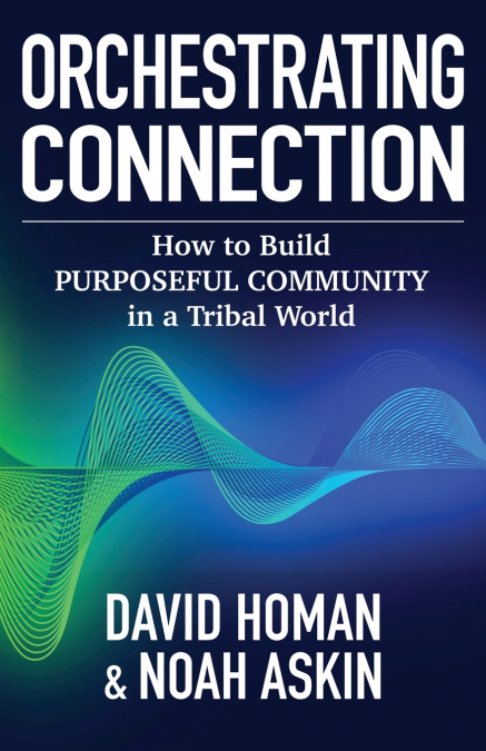Orchestrating Connection