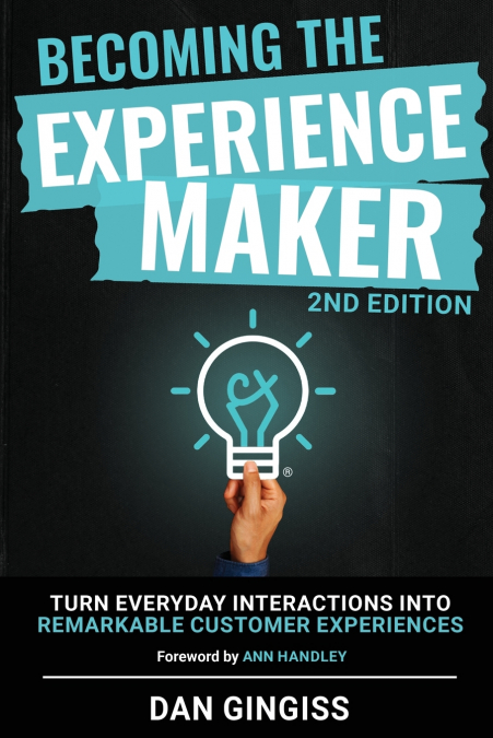 Becoming The Experience Maker (2nd Edition)