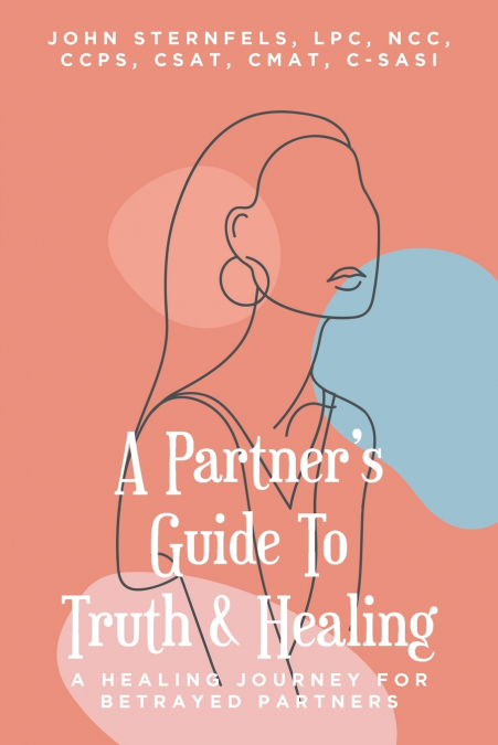 A Partner’s Guide To Truth & Healing
