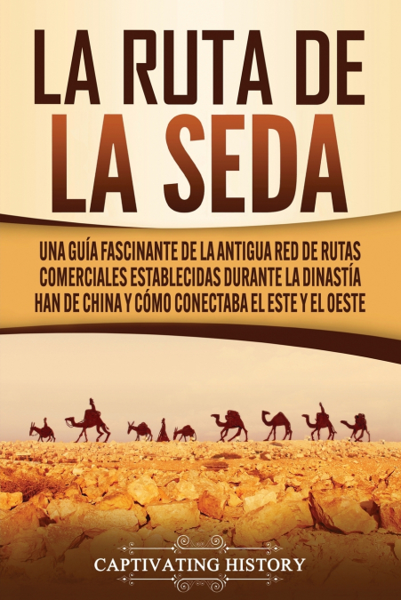 La Ruta de la Seda