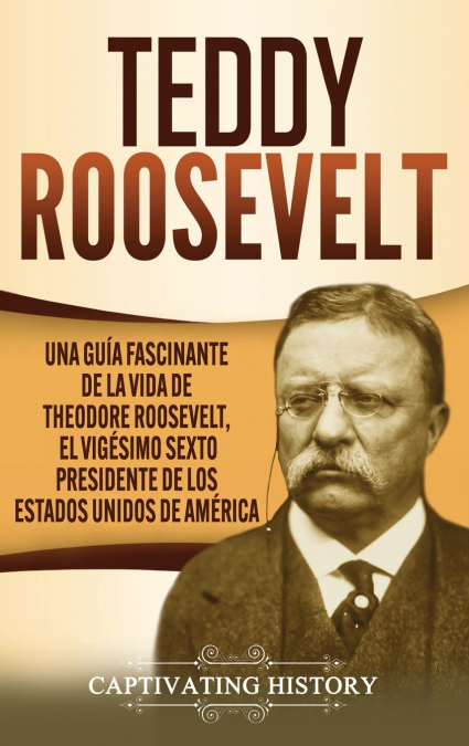 Teddy Roosevelt