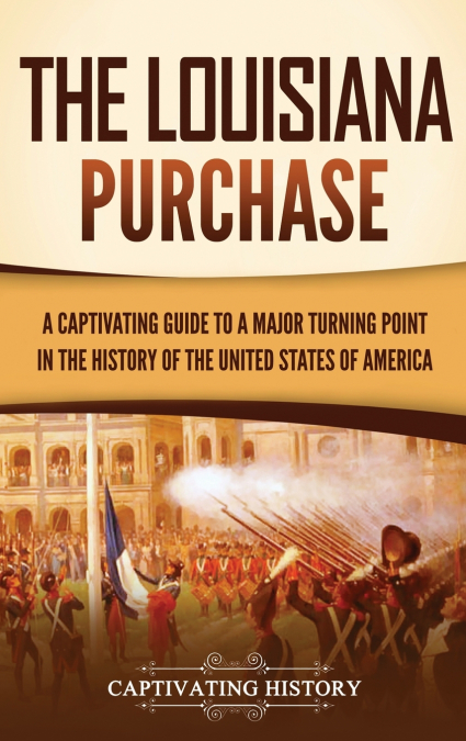 The Louisiana Purchase