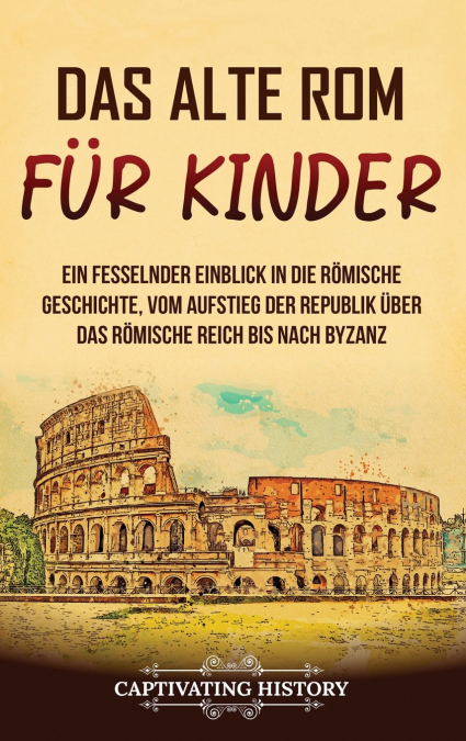 Das alte Rom für Kinder