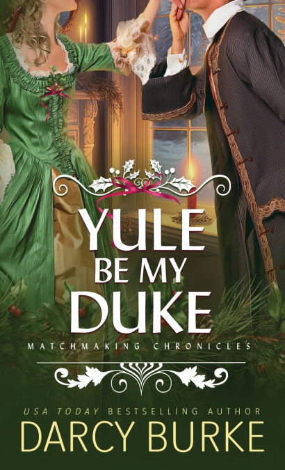 Yule Be My Duke