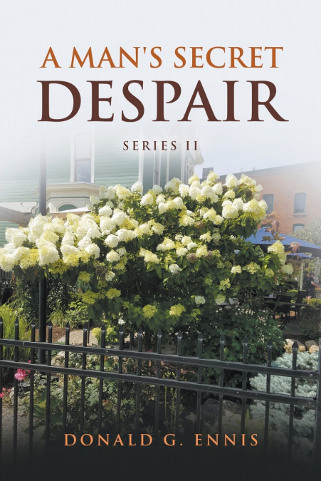 A Man’s Secret Despair