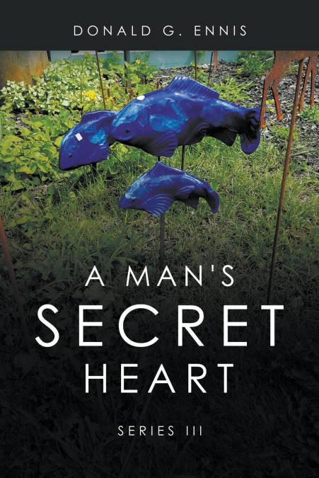 A Man’s Secret Heart