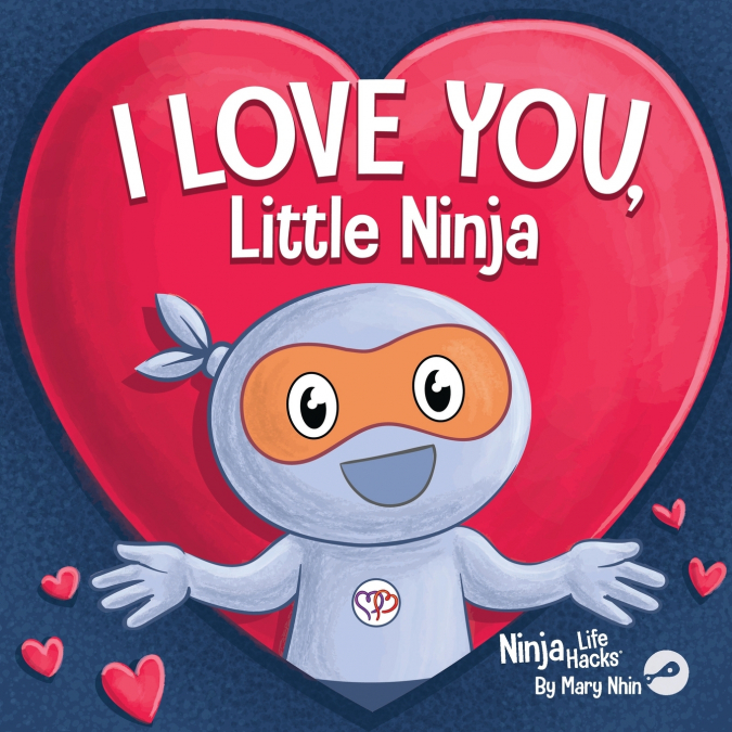 I Love You Little Ninja