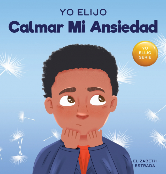 Yo Elijo Calmar mi Ansiedad