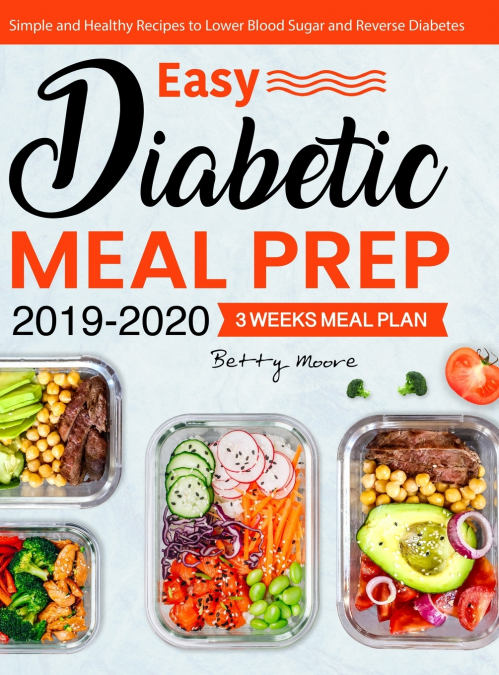 Easy Diabetic Meal Prep 2019-2020