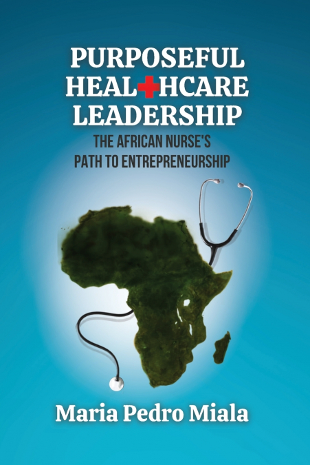 Purposeful Healthcare Leadership