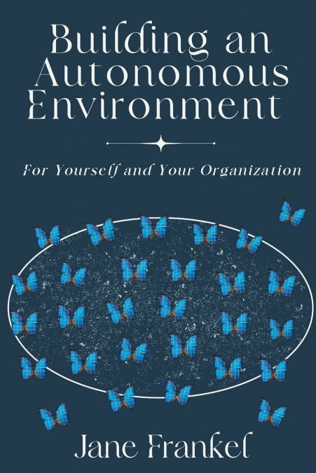 Building an Autonomous Environment
