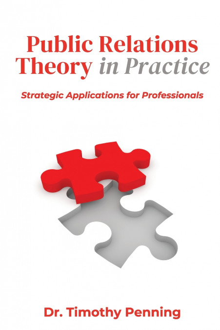 Public Relations Theory in Practice